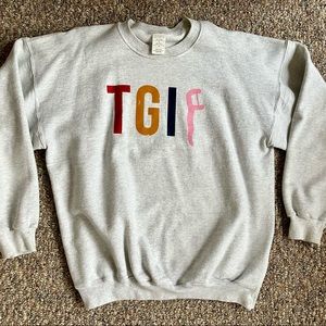Dental TGIF sweatshirt